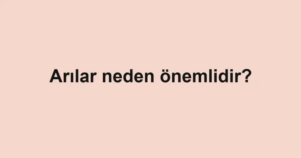 arilar-neden-onemlidir